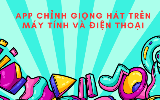 app chỉnh giọng hát