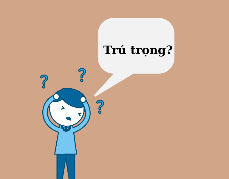 trú trọng là gì
