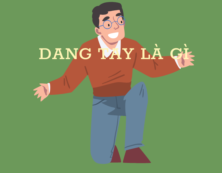 giang tay hay dang tay