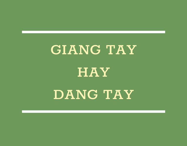 giang tay hay dang tay
