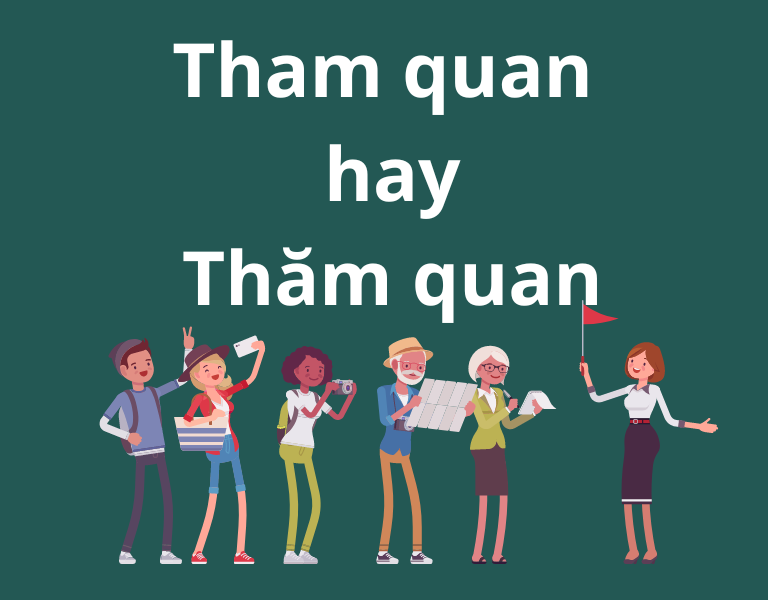tham quan hay thăm quan