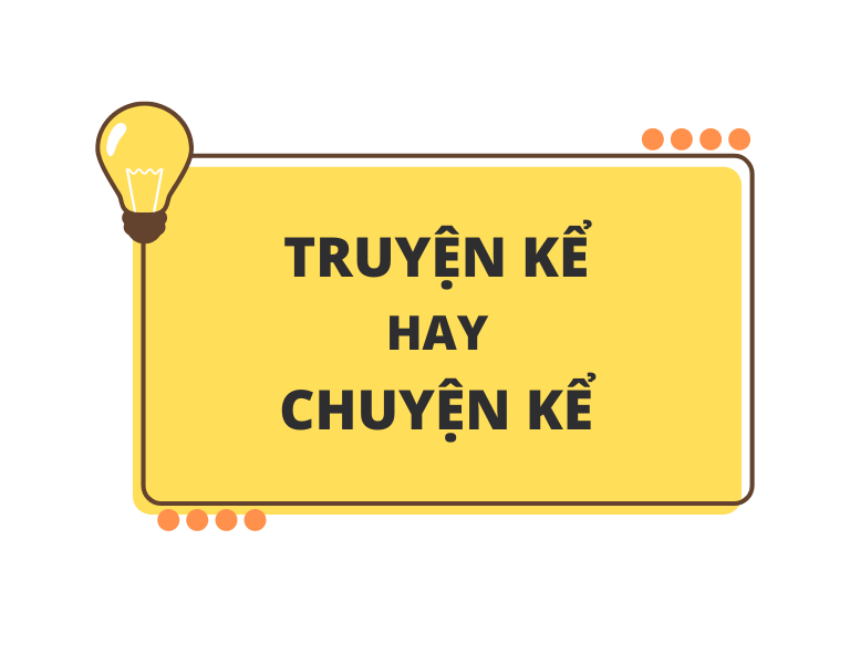 câu truyện hay câu chuyện