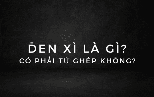 đen xì hay đen sì