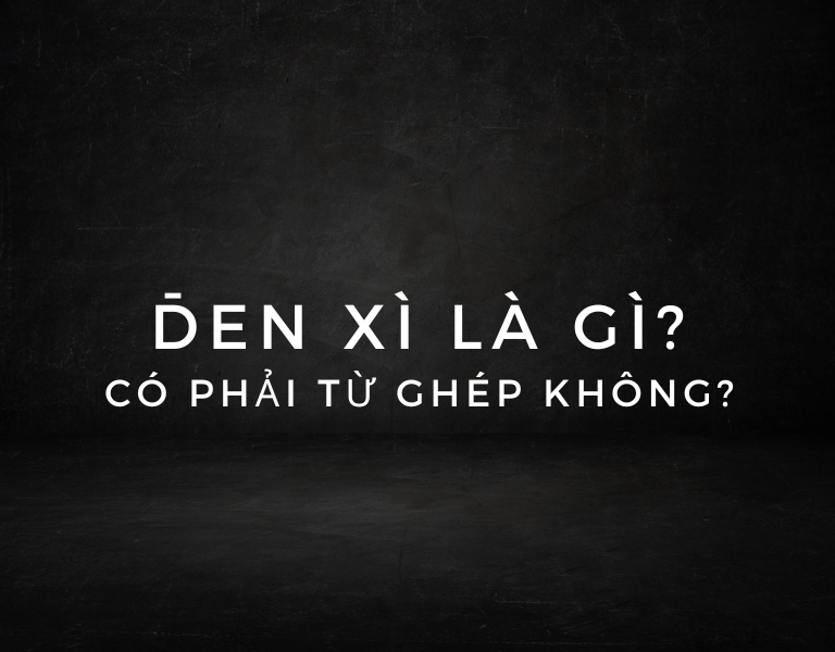đen xì hay đen sì